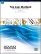 Pop Goes the Band Concert Band sheet music cover